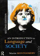 An Introduction to Language and Society - Montgomery, Martin