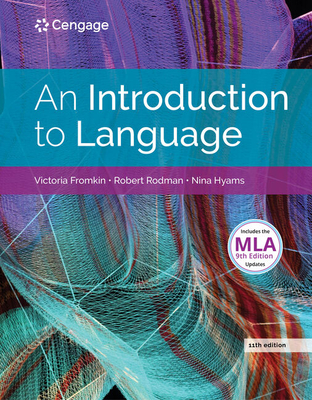 An Introduction to Language (W/ Mla9e Updates) - Fromkin, Victoria, and Rodman, Robert, and Hyams, Nina