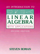 An Introduction to Linear Algebra with Applications