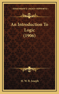 An Introduction to Logic (1906)