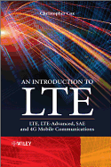 An Introduction to LTE: LTE, LTE-Advanced, SAE and 4G Mobile Communications