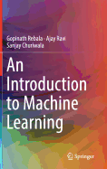 An Introduction to Machine Learning