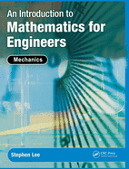 An Introduction to Mathematics for Engineers: Mechanics