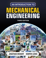 An Introduction to Mechanical Engineering - Wickert, Jonathan, and Lewis, Kemper