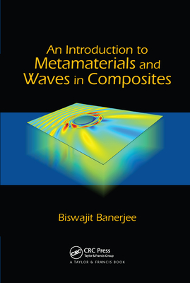 An Introduction to Metamaterials and Waves in Composites - Banerjee, Biswajit