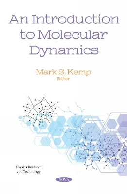 An Introduction to Molecular Dynamics - Kemp, Mark S. (Editor)