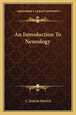 An Introduction To Neurology - Herrick, C Judson