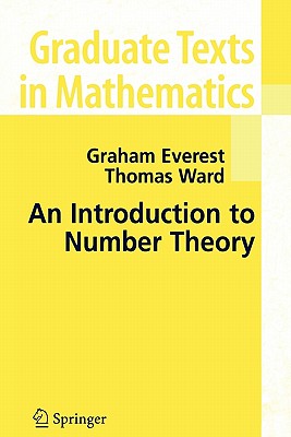 An Introduction to Number Theory - Everest, G., and Ward, Thomas