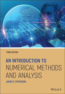 An Introduction to Numerical Methods and Analysis - Epperson, James F