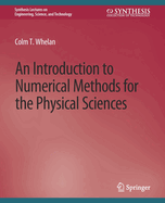 An Introduction to Numerical Methods for the Physical Sciences