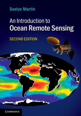 An Introduction to Ocean Remote Sensing - Martin, Seelye