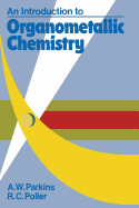 An Introduction to Organometallic Chemistry: An Introduction