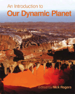 An Introduction to Our Dynamic Planet - Rogers, Nick, and Blake, Stephen, and Burton, Kevin