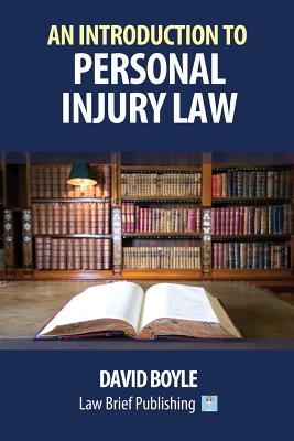 An Introduction to Personal Injury Law - Boyle, David