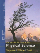 An Introduction to Physical Science Laboratory Guide - Shipman, James T, and Baker, Clyde D, and Baker, Karen M (Editor)