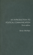 An Introduction to Political Communication