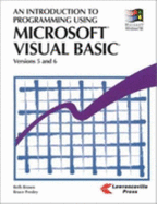 An Introduction to Programming Using Microsoft Visual Basic