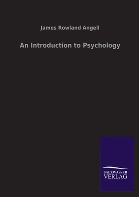 An Introduction to Psychology - Angell, James Rowland