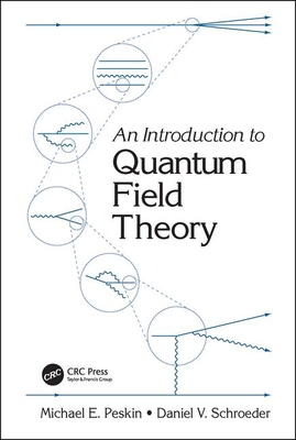 An Introduction To Quantum Field Theory - Peskin, Michael E.