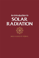 An Introduction to Solar Radiation - Iqbal, Muhammad