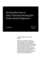 An Introduction to Solar Thermal Heating for Professional Engineers