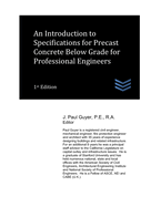 An Introduction to Specifications for Precast Concrete Below Grade for Professional Engineers