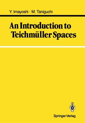 An Introduction to Teichmller Spaces - Imayoshi, Yoichi, and Taniguchi, Masahiko