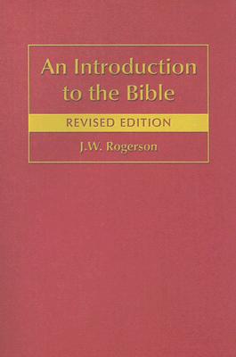 An Introduction to the Bible - Rogerson, J W