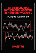 An Introduction to the Digital Analysis of Stationary Signals: A Computer Illustrated Text
