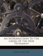 An Introduction to the Greek of the New Testament