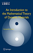 An Introduction to the Mathematical Theory of Dynamic Materials