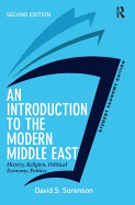 An Introduction to the Modern Middle East, Student Economy Edition: History, Religion, Political Economy, Politics
