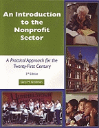 An Introduction to the Nonprofit Sector: A Practical Approach for the 21st Century - Grobman, Gary M