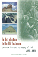 An Introduction to the Old Testament: Journey Into the Mystery of God - Wenig, Laurin J