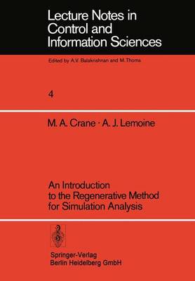 An Introduction to the Regenerative Method for Simulation Analysis - Crane, M a, and Lemoine, A J