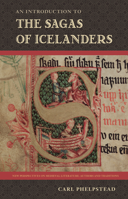 An Introduction to the Sagas of Icelanders - Phelpstead, Carl