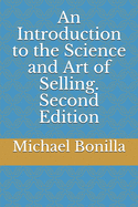 An Introduction to the Science and Art of Selling. Second Edition