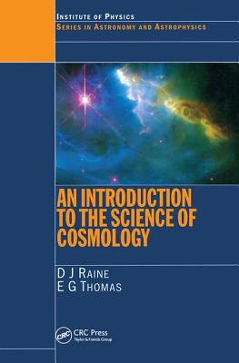 An Introduction to the Science of Cosmology - Raine, Derek