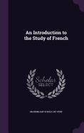An Introduction to the Study of French