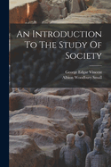 An Introduction To The Study Of Society