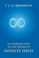 An Introduction To The Theory Of Infinite Series