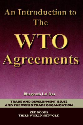 An Introduction to the Wto Agreements - Das, Bhagirath Lal