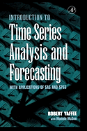 An Introduction to Time Series Analysis and Forecasting: With Applications of SAS(R) and SPSS(R)