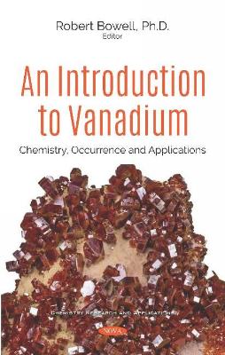 An Introduction to Vanadium: Chemistry, Occurrence and Applications - Bowell, Robert, PhD (Editor)