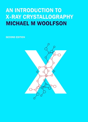 An Introduction to X-Ray Crystallography - Woolfson, Michael M
