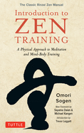 An Introduction to Zen Training: A Physical Approach to Meditation and Mind-Body Training (The Classic Rinzai Zen Manual)