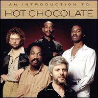 An  Introduction To - Hot Chocolate