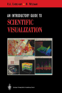 An Introductory Guide to Scientific Visualization