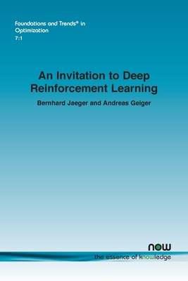 An Invitation to Deep Reinforcement Learning - Jaeger, Bernhard, and Geiger, Andreas