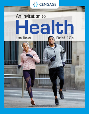 An Invitation to Health, Brief Edition - Tunks, Lisa